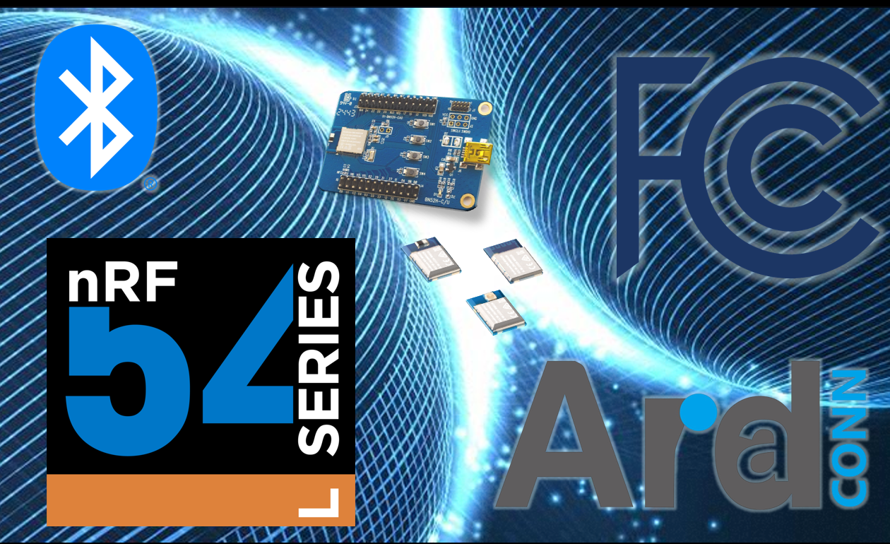 MN54L Series Bluetooth Module of Arad Connectivity Successfully Completes FCC and ISED Compliance, Demonstrating Superior Wireless Communication Capabilities